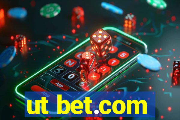 ut bet.com